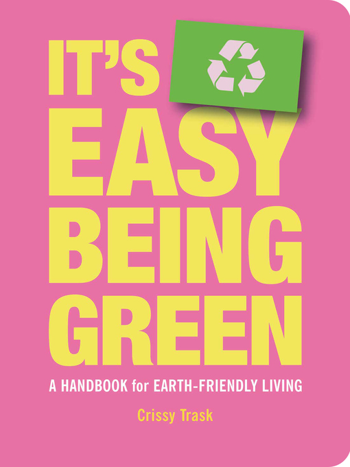 Title details for It's Easy Being Green by Chrissy Trask - Wait list